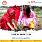 Raguvirvadi, Vadtal : Tree Plantation | 25 June 2022
