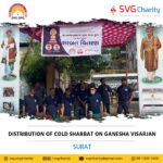 SVG Charity : Distribution of Cold Sharbat on Ganesha Visarjan – Surat || 28 Sep 2023